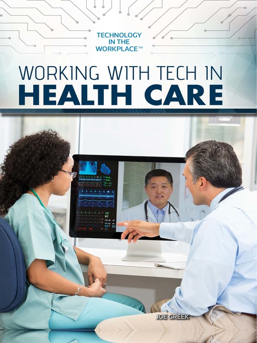 Title details for Working with Tech in Health Care by Joe Greek - Available